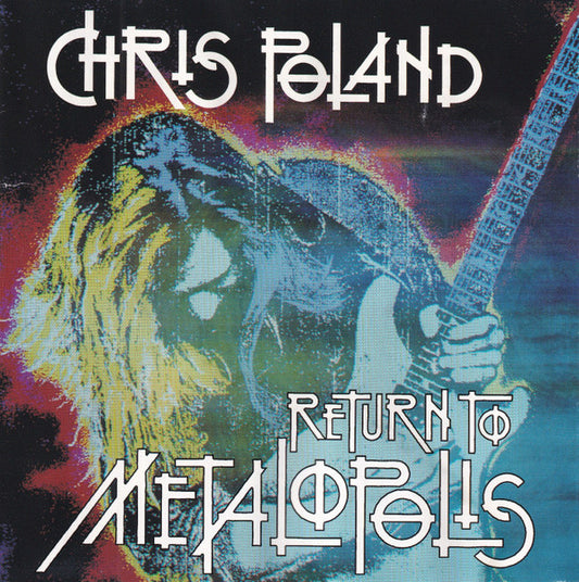 Chris Poland – Return To Metalopolis CD