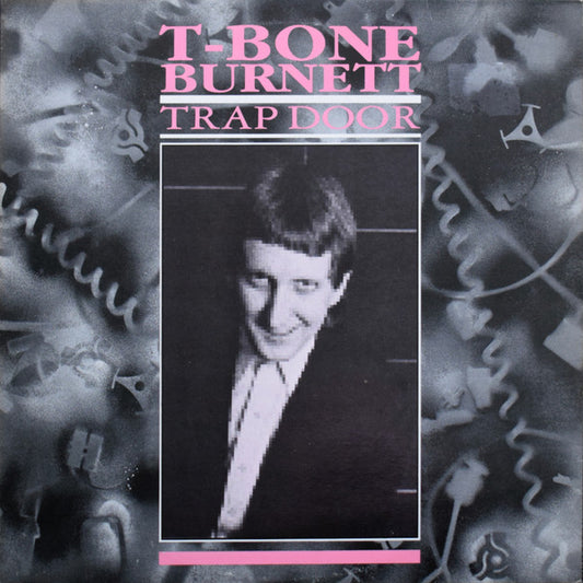 T-Bone Burnett – Trap Door EP