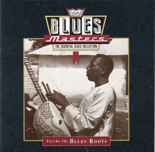 Various – Blues Masters, Volume 10: Blues Roots