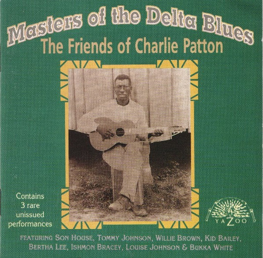 Various – Masters Of The Delta Blues (The Friends Of Charlie Patton) CD