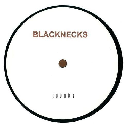 Blacknecks – 000001 12"