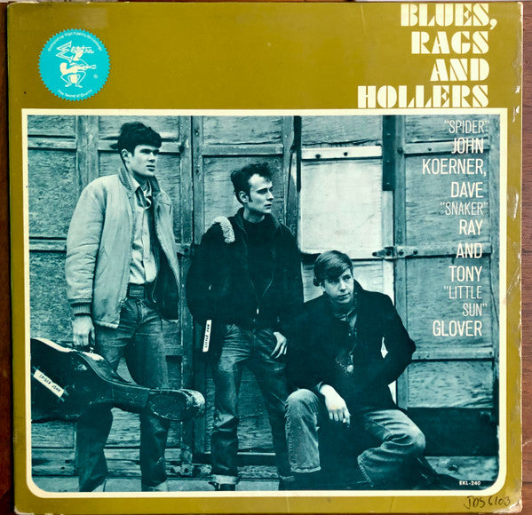 "Spider John Koerner, Dave "Snaker" Ray And Tony "Little Sun" Glover – Blues, Rags And Hollers LP