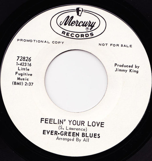 Ever-Green Blues – Three's A Crowd / Feelin' Your Love 7"