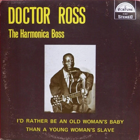 Doctor Ross – I'd Rather Be An Old Woman's Baby Than A Young Woman's Slave LP