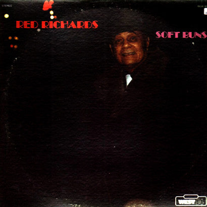Red Richards – Soft Buns LP