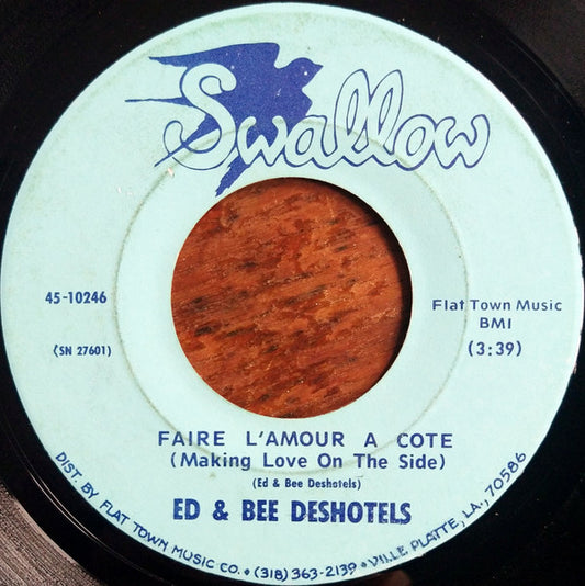 Ed & Bee Deshotels - Faire L'Amour A Cote 7"