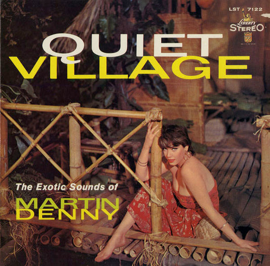 Martin Denny – Quiet Village - The Exotic Sounds Of Martin Denny LP