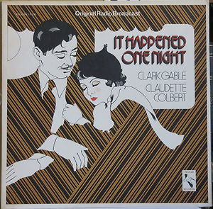 Clark Gable, Claudette Colbert – It Happened One Night - Original Radio Broadcast LP