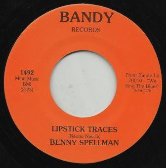 Benny Spellman – Lipstick Traces 7"