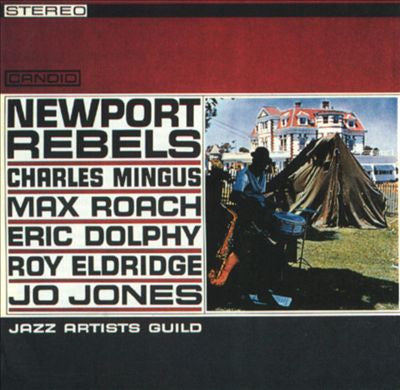 Charles Mingus, Max Roach, Eric Dolphy, Roy Eldridge, Jo Jones – Newport Rebels CD