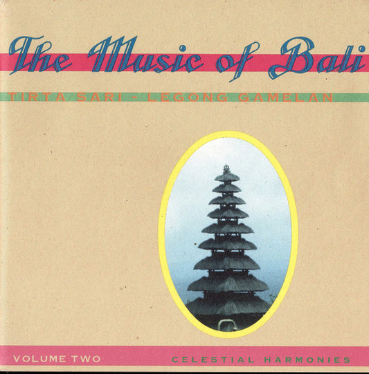 Tirta Sari – Legong Gamelan (The Music Of Bali - Volume Two) CD