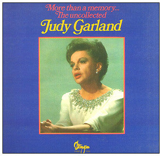 Judy Garland – More Than A Memory... The Uncollected Judy Garland LP