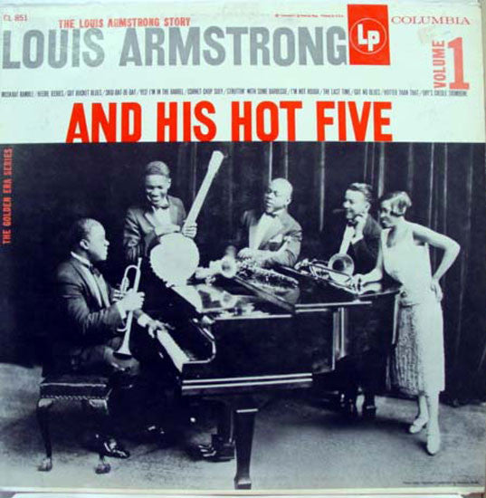 Louis Armstrong And His Hot Five – The Louis Armstrong Story, Volume I: Louis Armstrong And His Hot Five LP