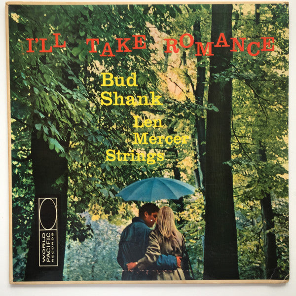 Bud Shank With The Len Mercer Strings – I'll Take Romance LP