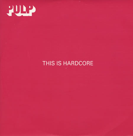 Pulp – This Is Hardcore 12"