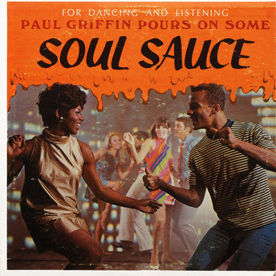 Paul Griffin – Paul Griffin Pours On Some Soul Sauce LP