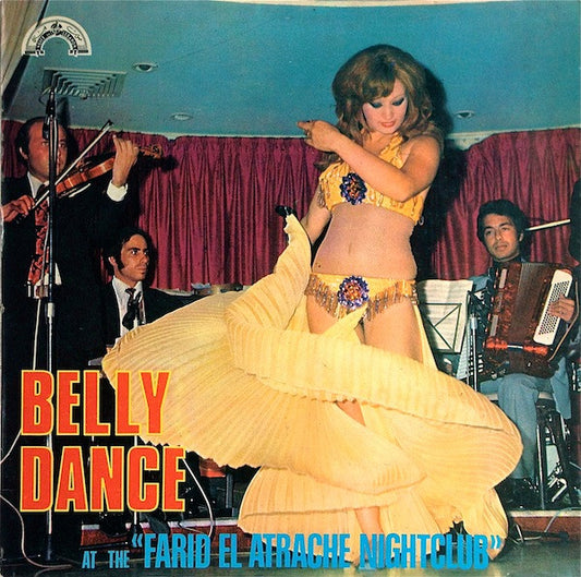 Farid El Atrache - Belly Dance At The «Farid El Atrache Nightclub» LP