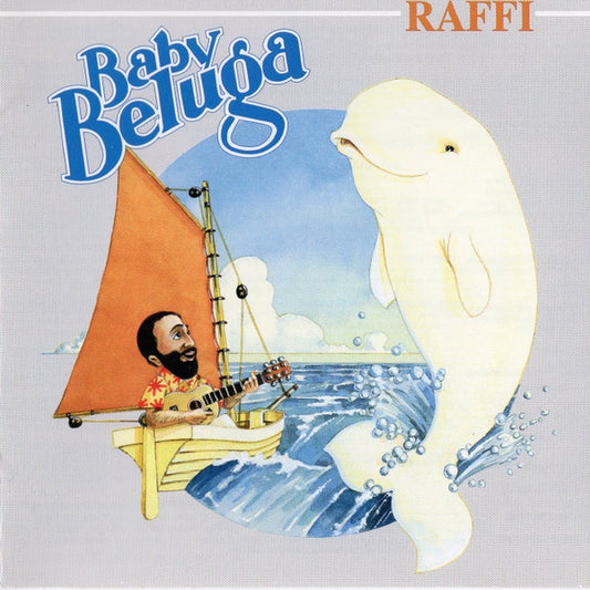 Raffi With Ken Whiteley – Baby Beluga