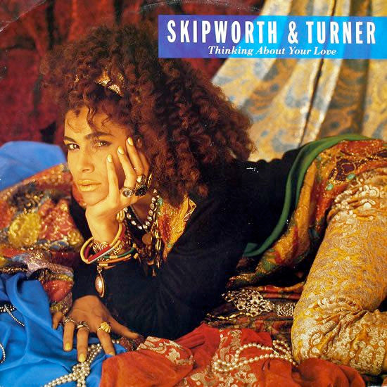 Skipworth & Turner – Thinking About Your Love 12"