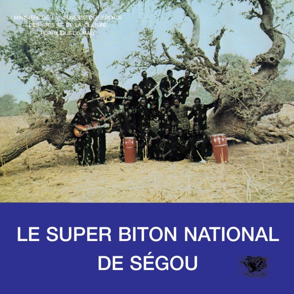 Le Super Biton National De Ségou – Super Biton National De Ségou - Anthology