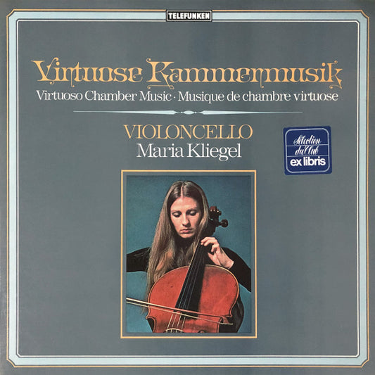 Maria Kliegel – Virtuose Kammermusik - Virtuoso Chamber Music - Musique De Chambre Virtuose - Violoncello LP