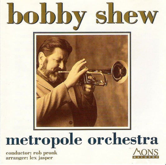 Bobby Shew, Metropole Orchestra – Bobby Shew - Metropole Orchestra CD