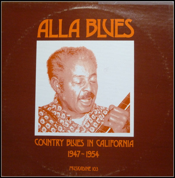 Various – Alla Blues (Country Blues In California 1947-1954) LP