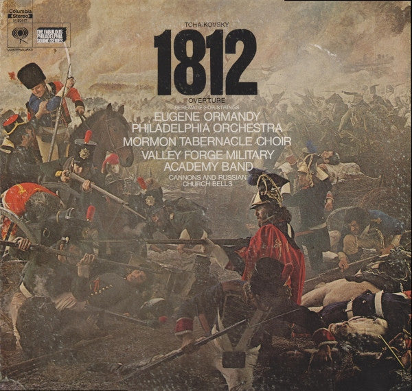 Tchaikovsky, Eugene Ormandy, Philadelphia Orchestra, Mormon Tabernacle Choir, Valley Forge Military Academy Band – 1812 Overture / Serenade For Strings LP