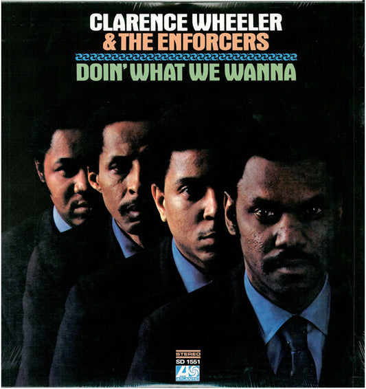 Clarence Wheeler & The Enforcers - Doin' What We Wanna LP