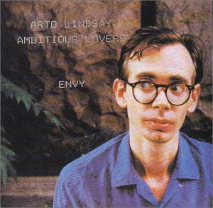 Arto Lindsay / Ambitious Lovers – Envy - LP