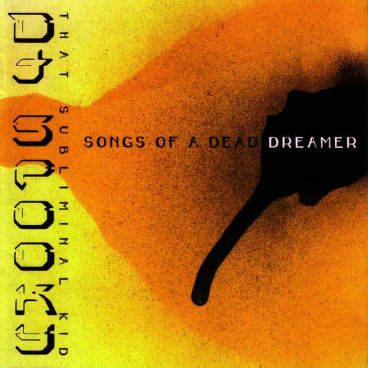 DJ Spooky That Subliminal Kid – Songs Of A Dead Dreamer CD