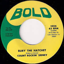 Count Rockin' Sidney – Bury The Hatchet 7"