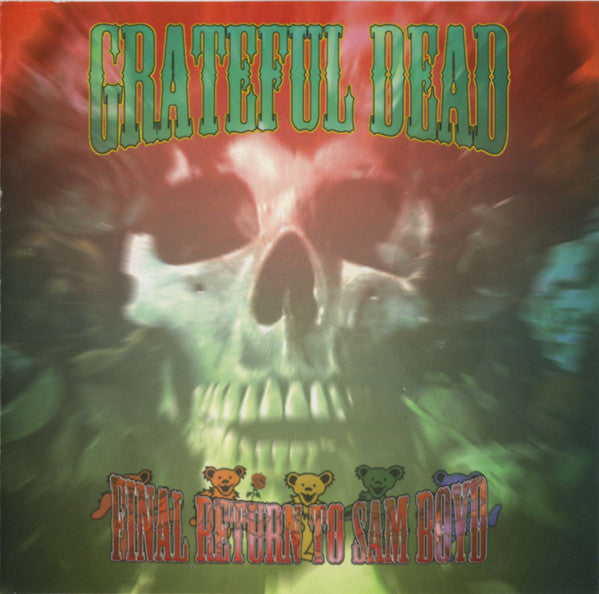 Grateful Dead - Final Return To Sam Boyd