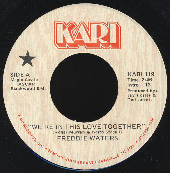 Freddie Waters – We’re In This Love Together 7"