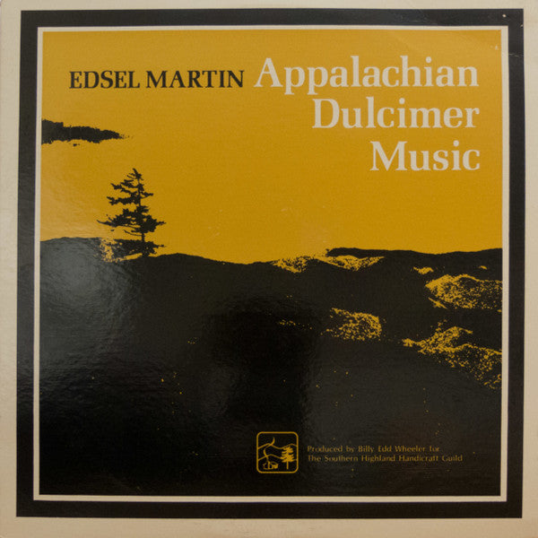 Edsel Martin – Appalachian Dulcimer Music LP