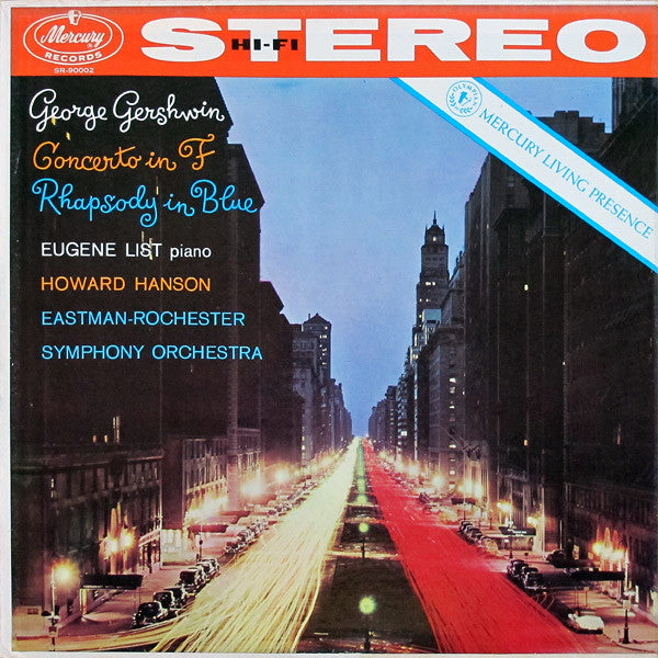 George Gershwin, Eugene List ; Howard Hanson, Eastman-Rochester Symphony Orchestra – Concerto In F · Rhapsody In Blue
