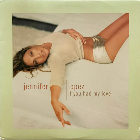 Jennifer Lopez – If You Had My Love (Mispress) 12"