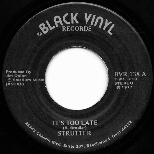 Strutter – It's Too Late / Struttin' All Night Long 7"