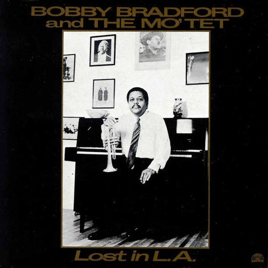 Bobby Bradford And The Mo'tet – Lost In L.A.