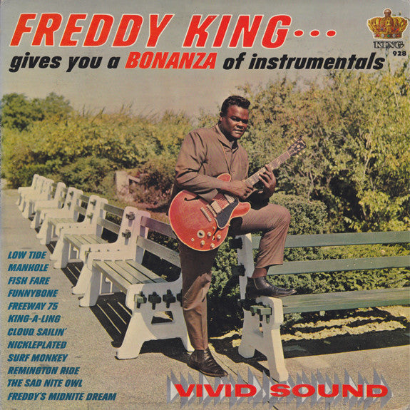 Freddy King – Gives You A Bonanza Of Instrumentals