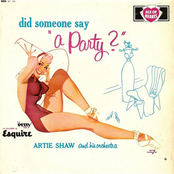 Artie Shaw And His Orchestra – Did Someone Say "A Party?" LP
