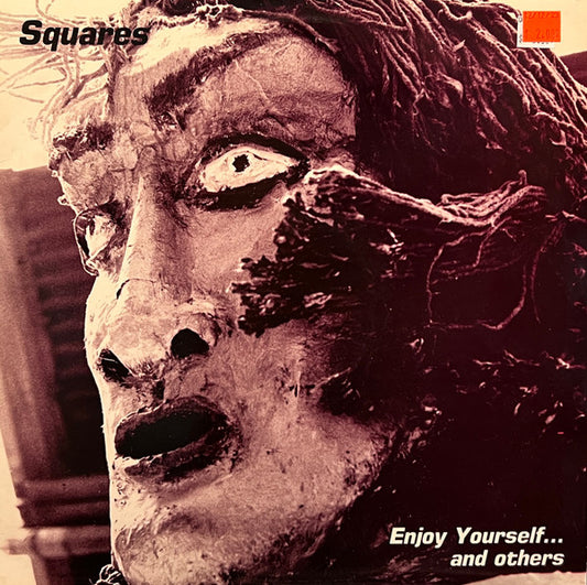 Squares – Enjoy Yourself...And Others LP