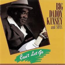 Big Daddy Kinsey And Sons – Can't Let Go LP