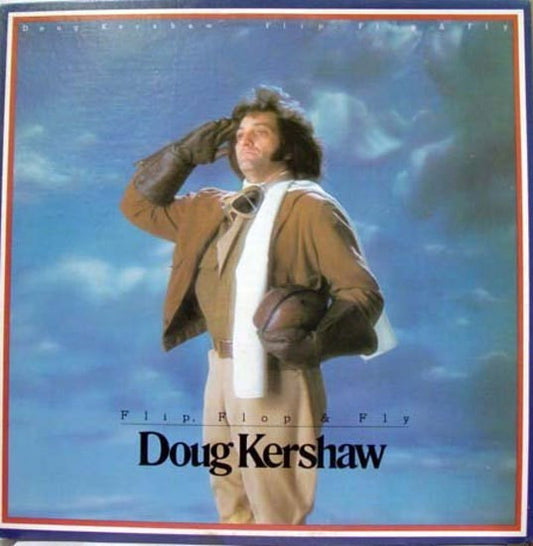Doug Kershaw – Flip, Flop & Fly LP