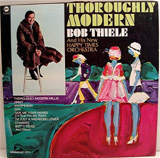Bob Thiele And His New Happy Times Orchestra – Thoroughly Modern LP