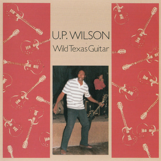 U.P. Wilson – Wild Texas Guitar CD