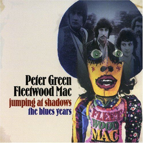 Peter Green / Fleetwood Mac – Jumping At Shadows: The Blues Years CD