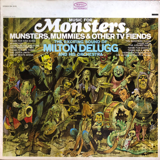Milton DeLugg And His Orchestra – Music For Monsters, Munsters, Mummies & Other TV Fiends LP