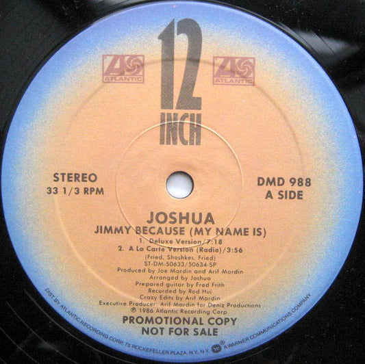 Joshua – Jimmy Because (My Name Is) (Promo) 12"
