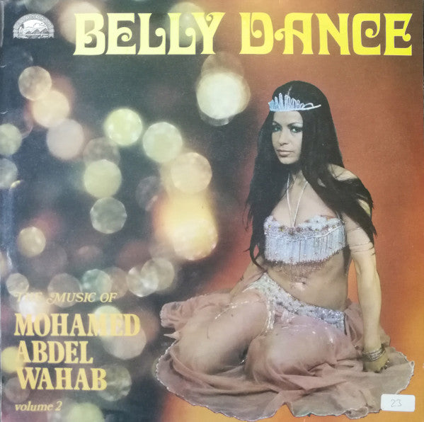 Mohamed Abdel Wahab – Belly Dance - The Music Of Mohamed Abdel Wahab (Volume 2) LP